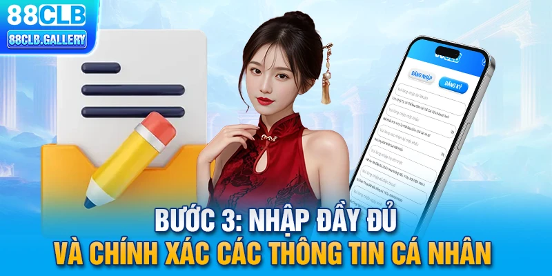 Bước 3: Nhập đầy đủ và chính xác các thông tin cá nhân